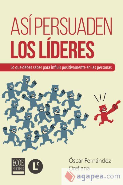 As&iacute; persuaden los l&iacute;deres