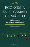 ECONOMIA EN EL CAMBIO CLIMATICO: HOJA DE RUTA HACIA LA SOCIEDAD FRUGAL