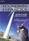 ECONOMÍA ESPAÑOLA. ESTRUCTURA Y REGULACIÓN