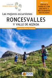 Portada de RONCESVALLES Y VALLE DE AEZKOA. LAS MEJORES EXCURS