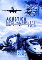 Portada de Acústica medioambiental Vol. II. Acústica medioambiental Vol. II (Ebook)