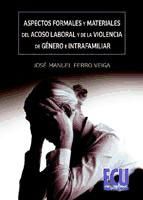 Portada de Aspectos formales y materiales del acoso laboral y de la violencia de género e intrafamiliar (Ebook)