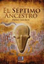 Portada de El Séptimo Ancestro (Ebook)