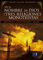 Portada de En el nombre de Dios de las tres religiones monoteístas: judaísmo, cristianismo e islam (Ebook)