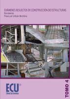 Portada de Exámenes resueltos de construcción de estructuras. Escaleras. Tomo 4 (Ebook)