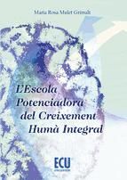 Portada de L'escola potenciadora del creixement humà integral (Ebook)