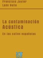 Portada de La contaminación acústica en las calles españolas (Ebook)