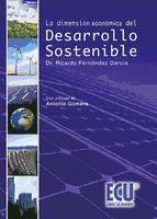 Portada de La dimensi&oacute;n econ&oacute;mica del desarrollo sostenible (Ebook)