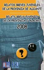 Portada de Los mejores relatos breves juveniles de la provincia de Alicante 2008 (Ebook)