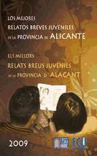 Portada de Los mejores relatos breves juveniles de la provincia de Alicante 2009 - Els millors relats breus juvenils de la província d'Alacant 2009 (Ebook)