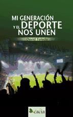 Portada de Mi generación y el deporte nos unen (Ebook)