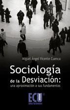 Portada de Sociología de la desviación: una aproximación a sus fundamentos (Ebook)