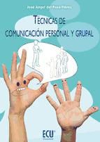 Portada de Técnicas de comunicación personal y grupal (Ebook)