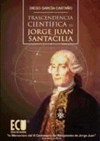 Portada de Trascendencia científica de Jorge Juan Santacilia (Ebook)