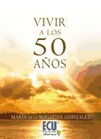 Portada de Vivir a los 50 años (Ebook)