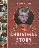 Portada de A Christmas Story: Behind the Scenes of a Holiday Classic