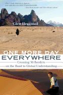 Portada de One More Day Everywhere: Crossing 50 Borders on the Road to Global Understanding