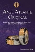 Portada de O Anel Atlante Original: A verdadeira História e Significado do Anel Atlante Original