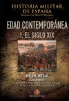 EDAD CONTEMPORANEA I EL SIGLO XIX Vol&uacute;men I (1808-1898)