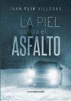 Portada de La piel contra el asfalto (Ebook)