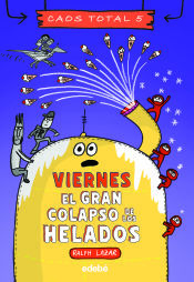 Portada de VIERNES EL GRAN COLAPSO DE LOS HELADOS