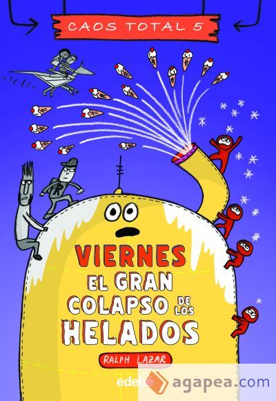 VIERNES EL GRAN COLAPSO DE LOS HELADOS