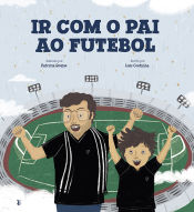 Portada de IR COM O PAI AO FUTEBOL