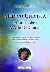 Portada de MEDICO UNICISTA: ENSAIO SOBRE A ARTE DE CUIDAR