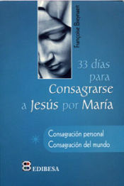 Portada de 33 días para consagrarse a Jesús por María