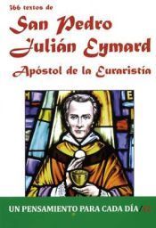 Portada de 366 TEXTOS DE SAN PEDRO JULIAN EYMARD