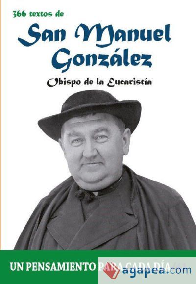 366 Textos de San Manuel González 366 Textos de San Manuel González