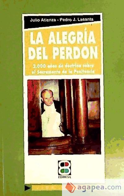 Alegría del perdón, La Alegría del perdón, La