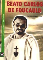 Portada de BEATO CARLOS DE FOUCAULD (8) SANTOS CRISTIANOS EJEMPLARES