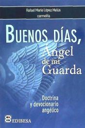 Portada de Buenos dias angel de mi guarda