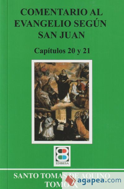 Comentario al Evangelio según San Juan. Tomo X, Capítulos 20 y 21