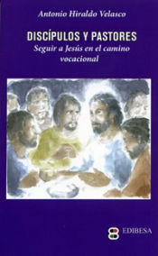 Portada de Discípulos y pastores: Seguir a Jesús en el camino vocacional