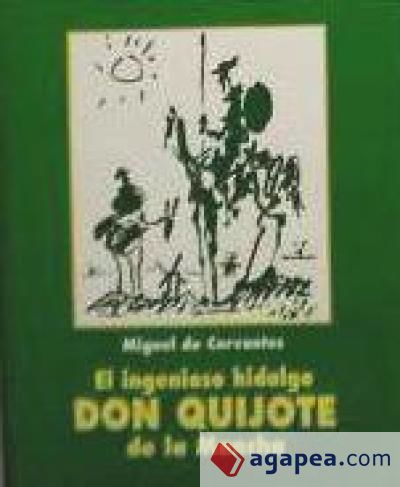 El ingenioso hidalgo Don Quijote de la Mancha