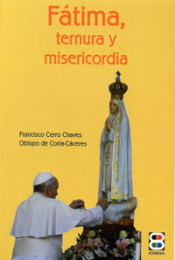 Portada de FATIMA. TERNURA Y MISERICORDIA