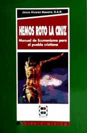 Portada de Hemos roto la cruz