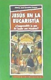 Portada de Jesús en la Eucaristía