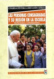 Portada de Las personas consagradas y su misión en la escuela: Reflexiones y orientaciones