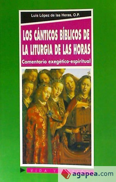 Los cánticos bíblicos de la Liturgia de las Horas