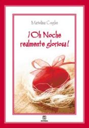 Portada de OH NOCHE REALMENTE GLORIOSA
