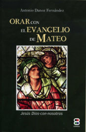 Portada de Orar con el Evangelio de Mateo