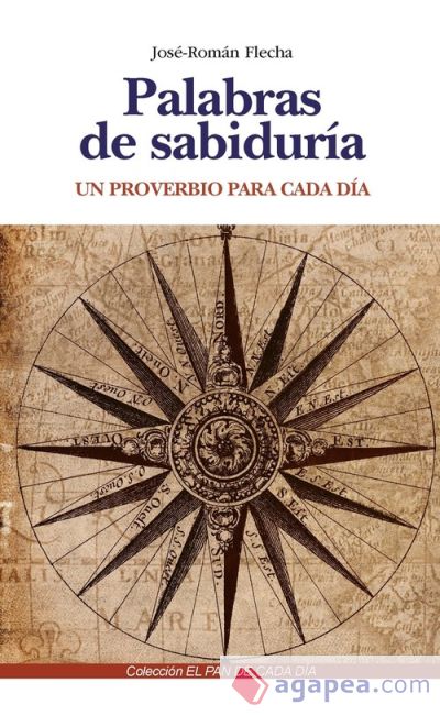 Palabras de sabiduría: Un proverbio para cada día