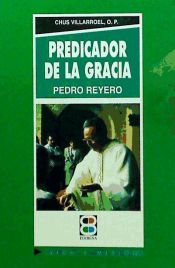 Portada de Predicador de la gracia: Pedro F. Reyero