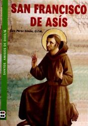 Portada de SAN FRANCISCO DE ASIS (6) SANTOS CRISTIANOS EJEMPLARES