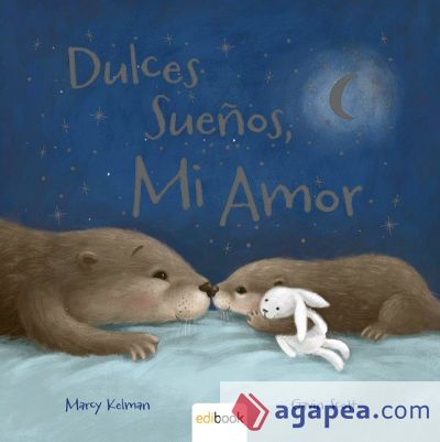 DULCES SUEÑOS, MI AMOR (RUSTICA)