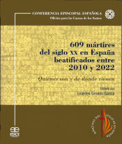Portada de 609 MARTIRES DEL SIGLO XX EN ESPAÑA BEATIFICADOS 2010-2022