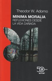 Portada de MINIMA MORALIA 50 ANIV. AKAL